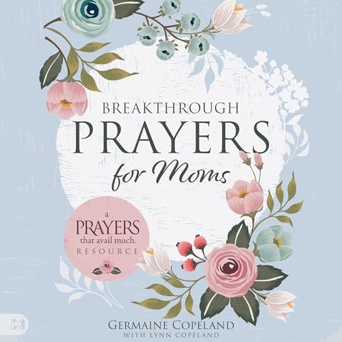 Cover of Breakthrough Prayers for Moms