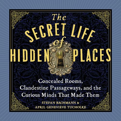 Cover of The Secret Life of Hidden Places