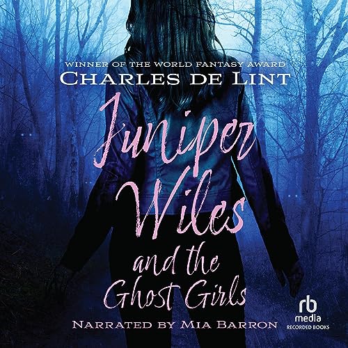 Cover of Juniper Wiles and the Ghost Girls