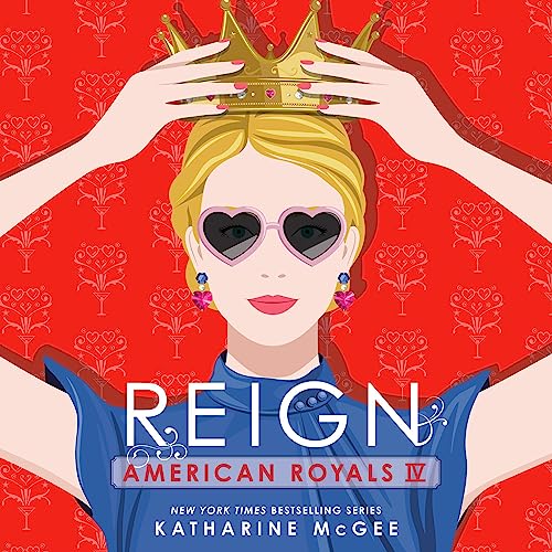 Cover of American Royals IV: Reign
