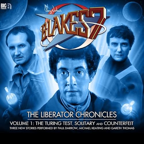 Cover of Blake's 7 - The Liberator Chronicles Volume 1