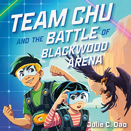 Cover of Team Chu and the Battle of Blackwood Arena