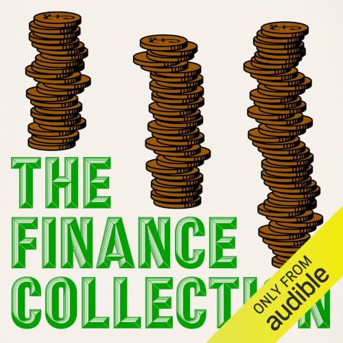 Cover of The Finance Collection: 6 Essential Books on Wealth and Economics