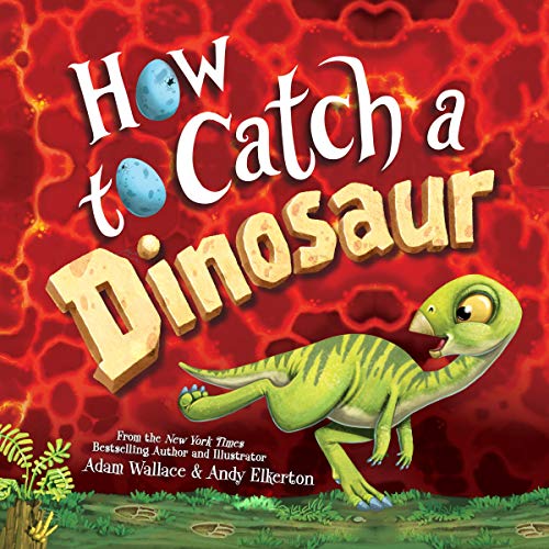 Cover of How to Catch a Dinosaur