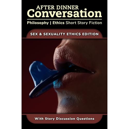 Cover of After Dinner Conversation - Sex & Sexuality Ethics