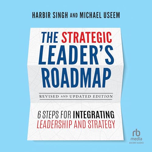 Cover of The Strategic Leader's Roadmap, Revised and Updated Edition