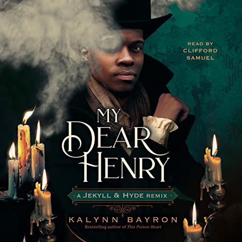 Cover of My Dear Henry: A Jekyll & Hyde Remix