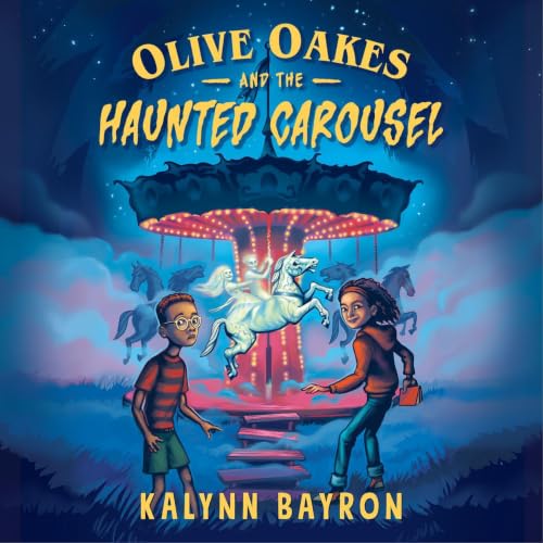 Cover of Olive Oakes and the Haunted Carousel