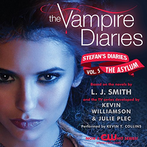 Cover of The Vampire Diaries: Stefan's Diaries #5: The Asylum