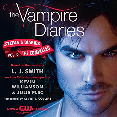 Cover of The Vampire Diaries: Stefan's Diaries #6: The Compelled