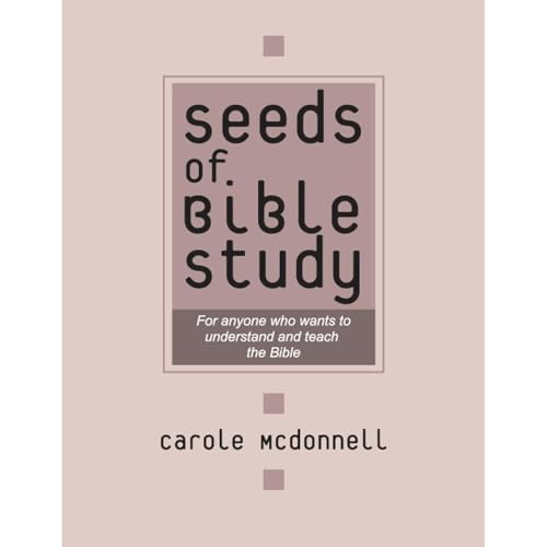 Cover of Seeds of Bible Study: How NOT to Study the Bible
