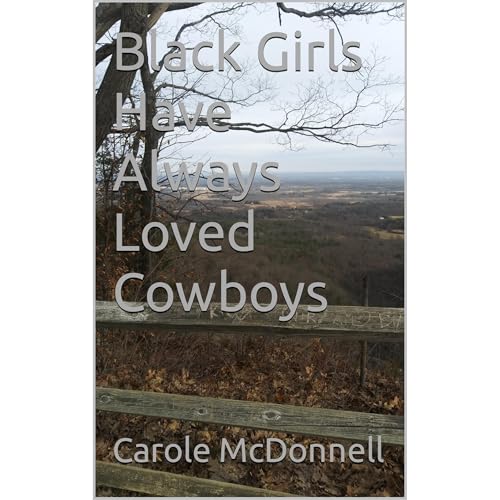 Cover of Black Girls Have Always Loved Cowboys