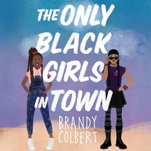 Cover of The Only Black Girls in Town