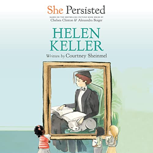 Cover of She Persisted: Helen Keller