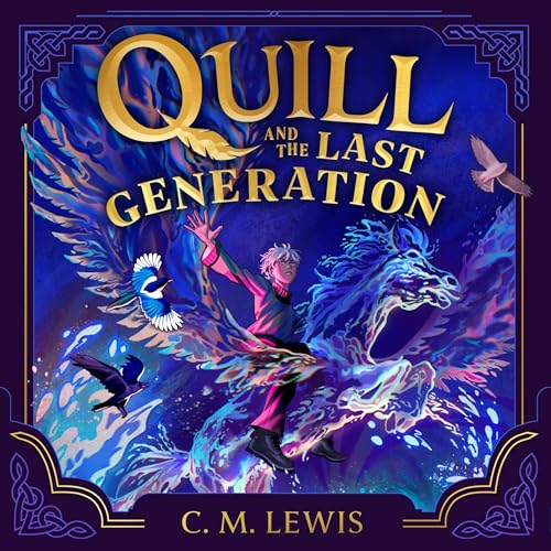 Cover of Quill and the Last Generation