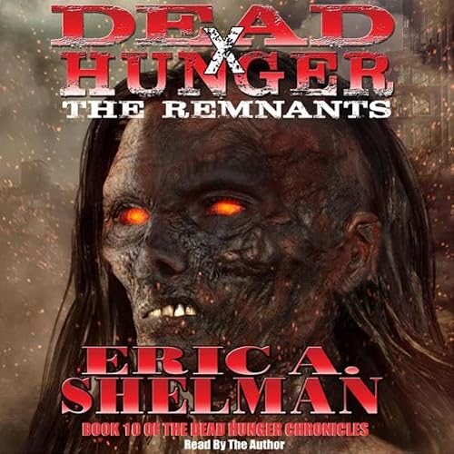 Cover of Dead Hunger X: The Remnants