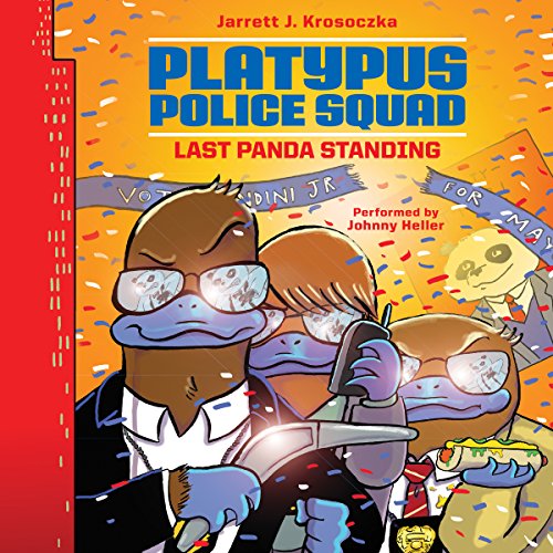 Cover of Platypus Police Squad: Last Panda Standing
