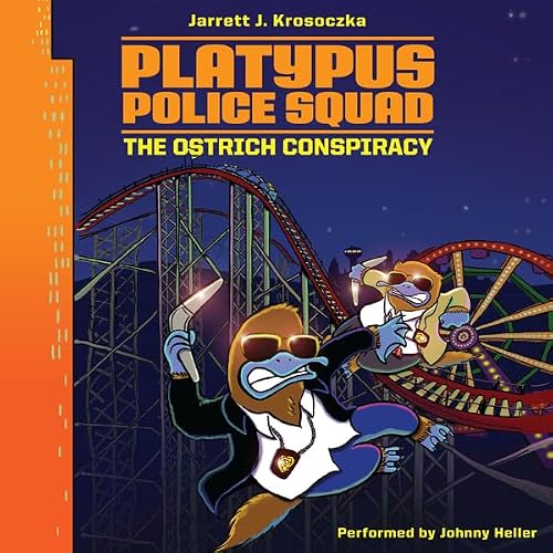 Cover of Platypus Police Squad: The Ostrich Conspiracy