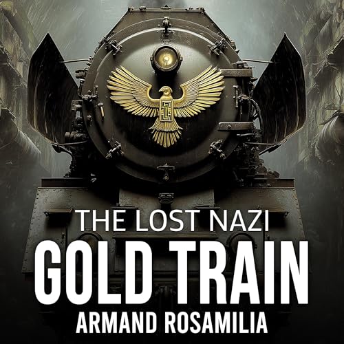 Cover of The Lost Nazi Gold Train