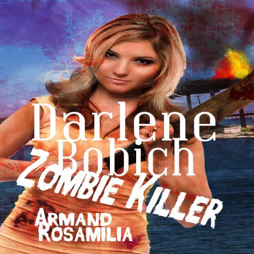 Cover of Darlene Bobich: Zombie Killer