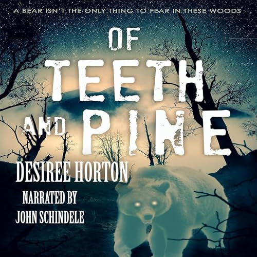 Cover of Of Teeth and Pine