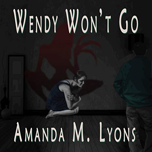 Cover of Wendy Won't Go