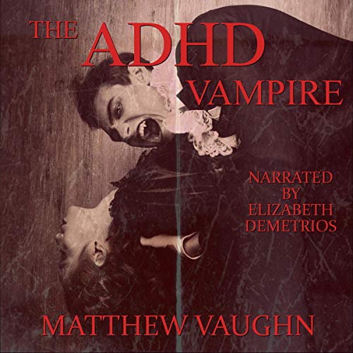 Cover of The ADHD Vampire