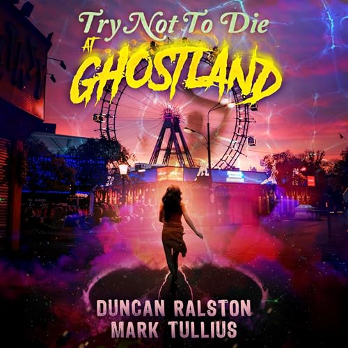Cover of Try Not to Die: At Ghostland
