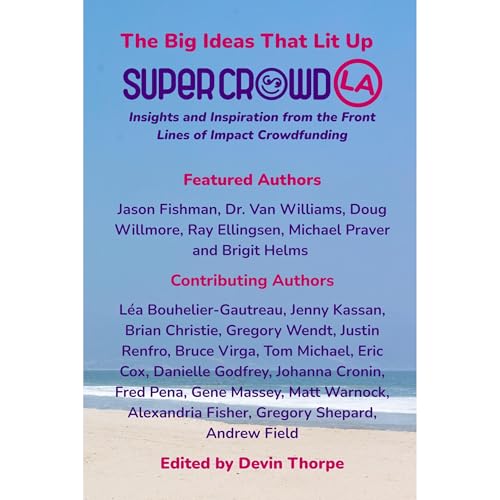 Cover of The Big Ideas That Lit Up SuperCrowdLA