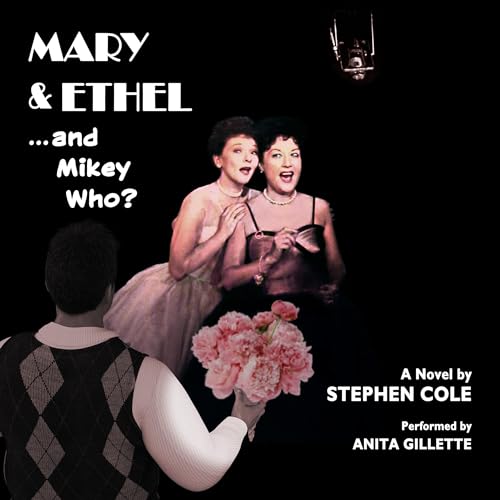 Cover of Mary & Ethel and Mikey Who?