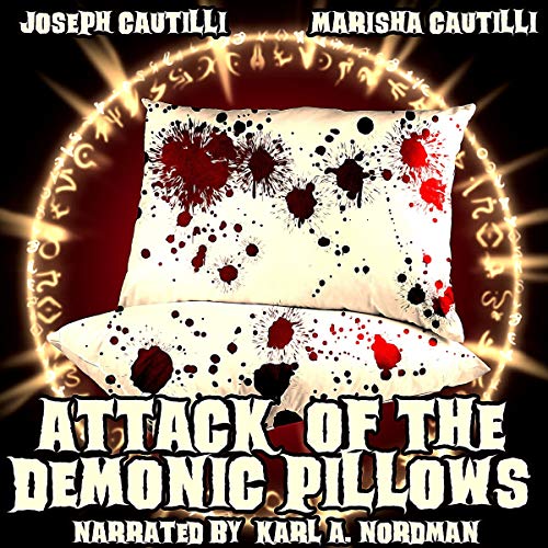 Cover of Attack of the Demonic Pillows