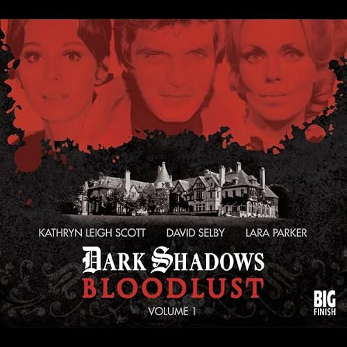 Cover of Dark Shadows - Bloodlust Volume 1