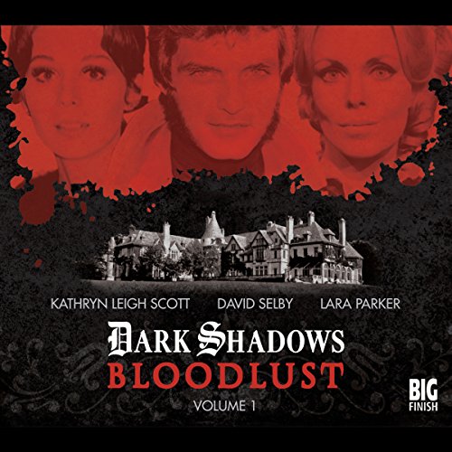 Cover of Dark Shadows - Bloodlust Volume 1