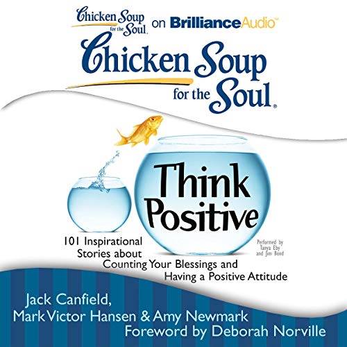 Cover of Chicken Soup for the Soul: Think Positive
