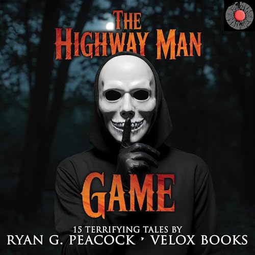 Cover of The Highway Man Game: 15 Terrifying Tales