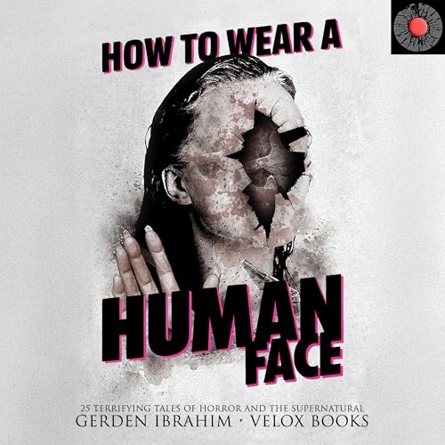 Cover of How to Wear a Human Face