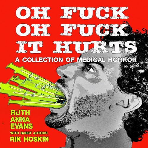 Cover of Oh F*ck Oh F*ck It Hurts