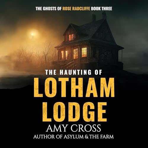 Cover of The Haunting of Lotham Lodge