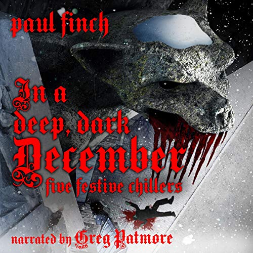 Cover of In a Deep, Dark December: Five Festive Chillers