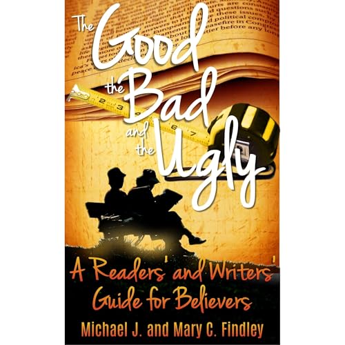Cover of The Good, the Bad, and the Ugly