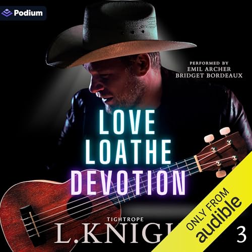 Cover of Love Loathe Devotion