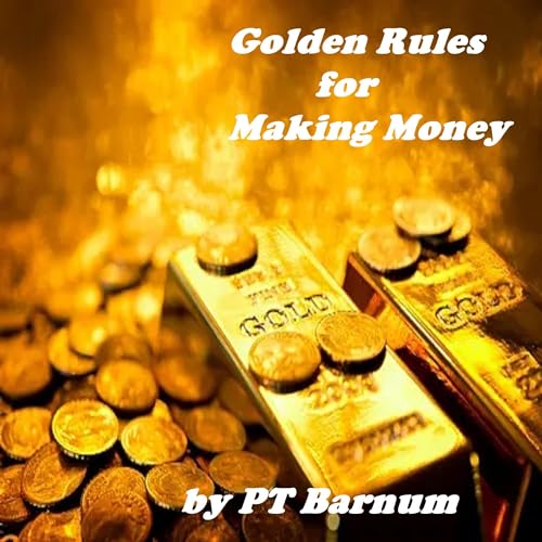 Cover of The Golden Rules for Making Money