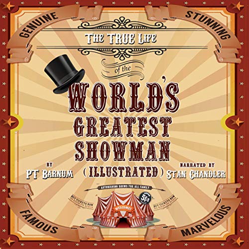 Cover of The True Life of the World’s Greatest Showman