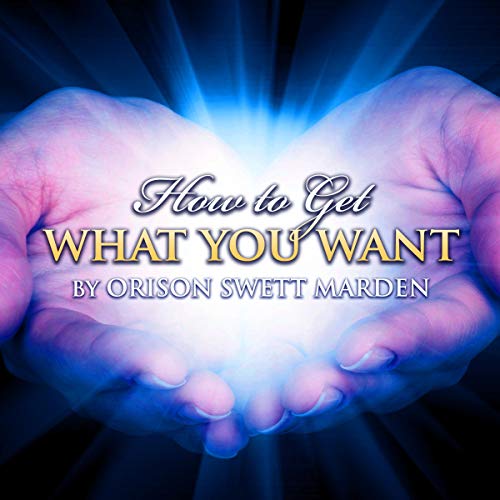 Cover of How to Get What You Want
