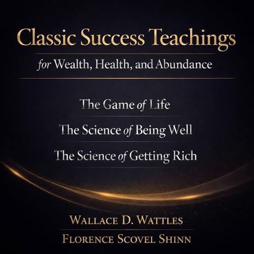 Cover of Classic Success Teachings for Wealth, Health, and Abundance