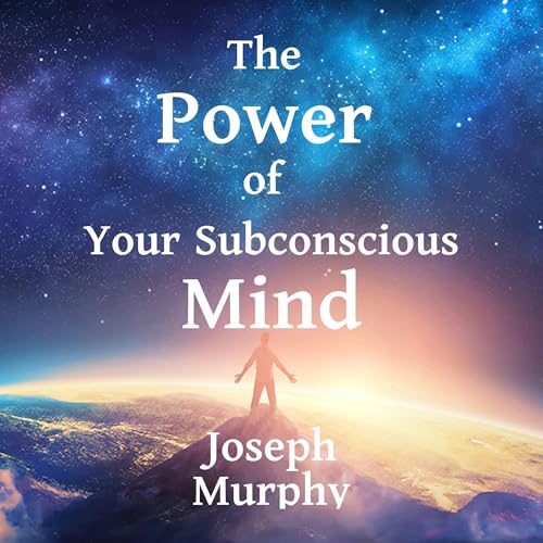 Cover of The Power of Your Subconscious Mind