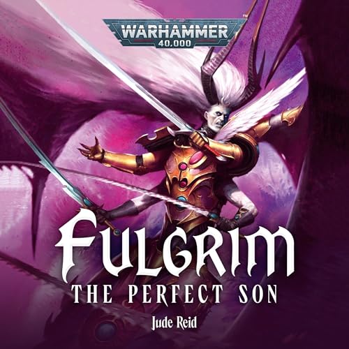 Cover of Fulgrim: The Perfect Son