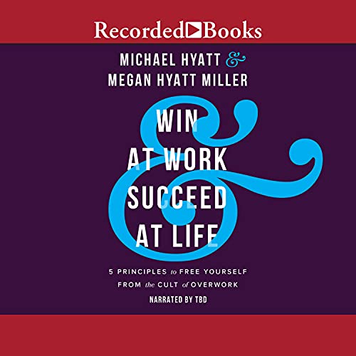 Cover of Win at Work & Succeed at Life