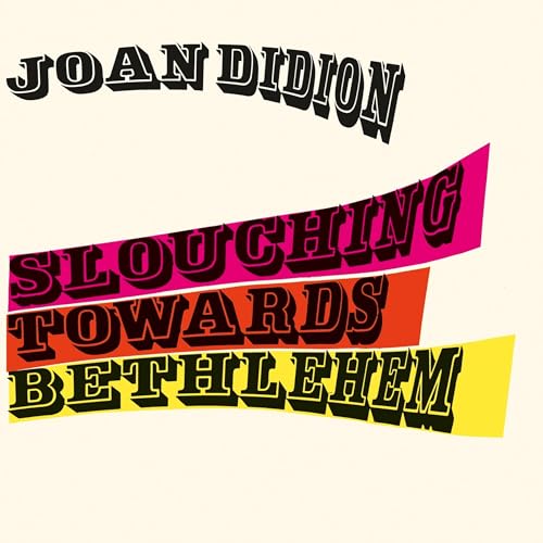 Cover of Slouching Towards Bethlehem