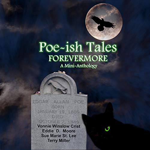 Cover of Poe-Ish Tales Forevermore: A Mini-Anthology